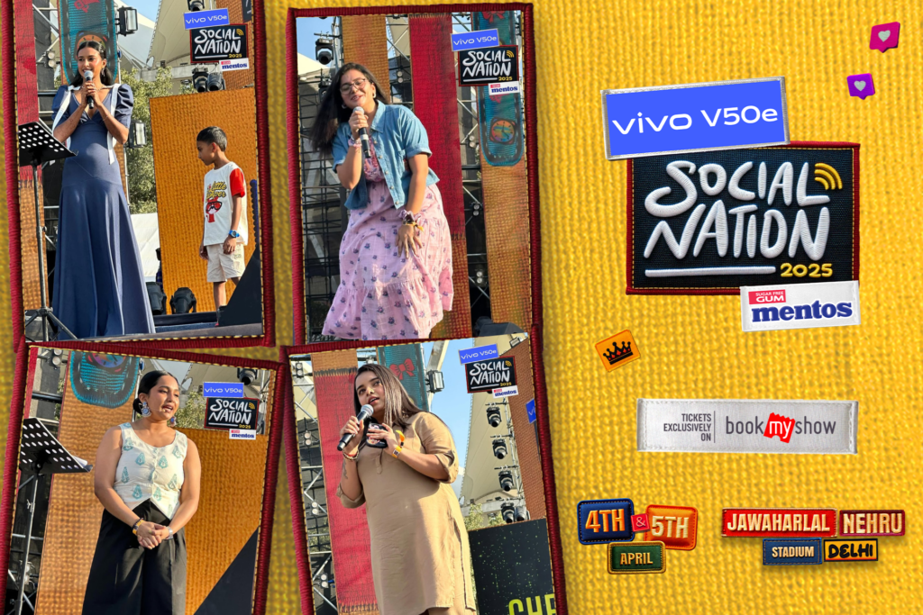 Untitled design (5) - Social Nation vivo V50e, Social Nation 2025, mentos, storytelling, Rida Tharana, Mansi Guher, Nidhi Narwal, Himani Kaur, Chetna Balhara, spoken word, poetry, creators, digital storytellers, live performance, emotional connect, fan interaction, creative expression, content creators, stage stories, youth culture