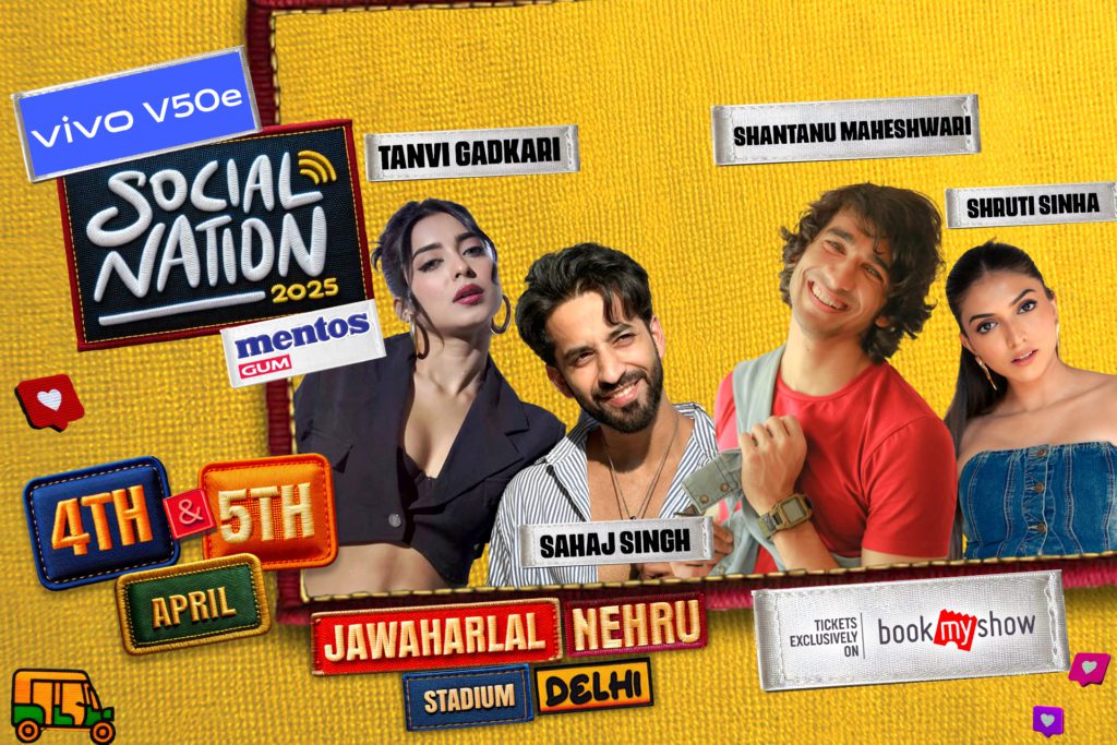 fy 05 - Social Nation vivo V50e, vivo V50e Social Nation, Social Nation 2025, Campus Beats team, Shruti Sinha, Shantanu Maheshwari, Tanvi Gadkari, Sahaj Singh, vivo India, dance influencers, digital creators, social media stars, influencer event, content creators, entertainment festival, vivo smartphone, vivo V50e features, trending influencers, live performances, creator fest, Delhi events,