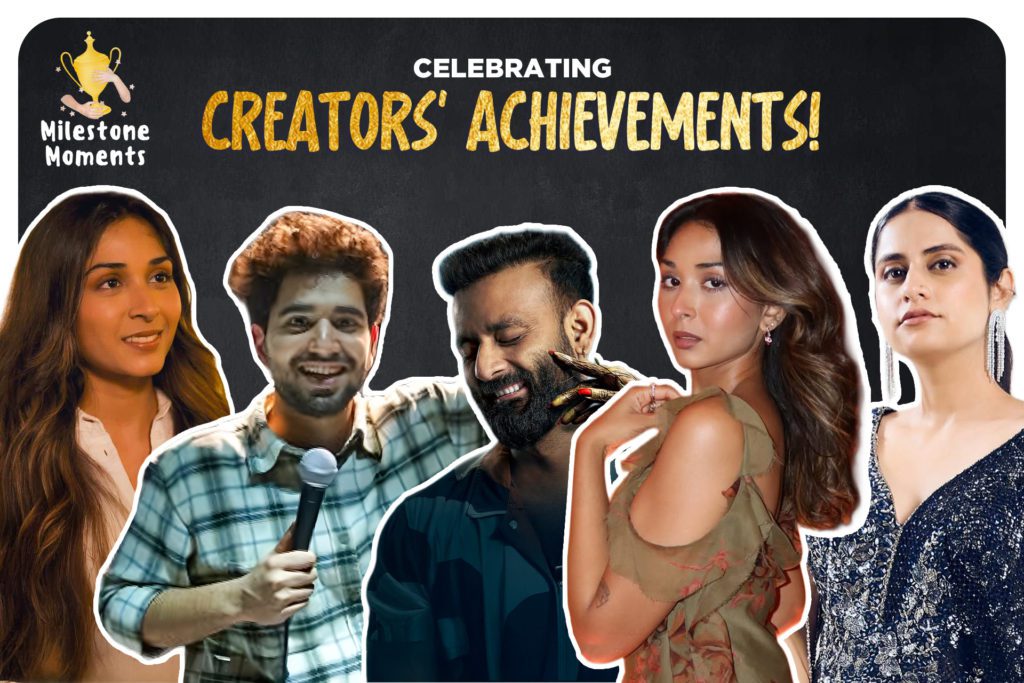 trending updates, content creators, viral moments, creator spotlight, digital glow up, main character energy, creator milestones, comedy kings, acting debut, global tour, rising stars, creator culture, content icons, feed takeover, next big thing, creator wins, digital fame, entertainment update, creator news, internet icons, samay raina, unfiltered tour, be you nick, bhootni movie, milestone moments, sheena blends, barbaadi, khosla rafhu, ankita sahigal, sitaare zameen par, moments